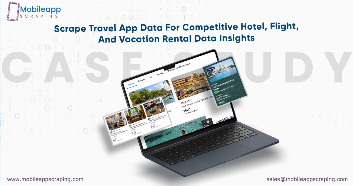 Scrape-Travel-App-Data-For-Competitive-Hotel,-Flight,-And-Vacation-Rental-Data-Insights